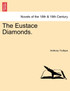 The Eustace Diamonds. VOL. I