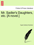 Mr. Sadler's Daughters, etc. [A novel.]