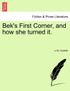 Bek's First Corner, and how she turned it.