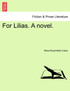 For Lilias. A novel.