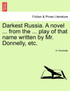 Darkest Russia. A novel ... from the ... play of that name written by Mr. Donnelly, etc.