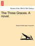 The Three Graces. a Novel.