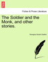 The Soldier and the Monk, and other stories.