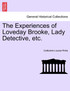 The Experiences of Loveday Brooke, Lady Detective, etc.