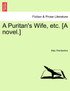 A Puritan's Wife, etc. [A novel.]