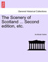 The Scenery of Scotland ... Second edition, etc.