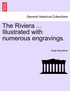 The Riviera ... Illustrated with numerous engravings.
