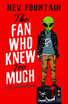 The Fan Who Knew Too Much