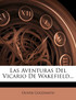 Las Aventuras Del Vicario De Wakefield...