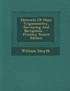 Elements Of Plane Trigonometry, Surveying And Navigation...