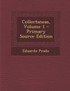 Collectaneas, Volume 1