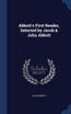 Abbott's First Reader, Selected by Jacob & John Abbott