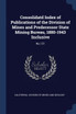 Consolidatd Index of Publications of the Division of Mines and Predecessor State Mining Bureau, 1880-1943 Inclusive