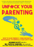 Unfuck Your Parenting