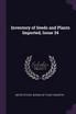 Inventory of Seeds and Plants Imported, Issue 34