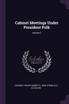 Cabinet Meetings Under President Polk; Volume 2