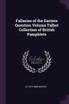 Fallacies of the Eastern Question Volume Talbot Collection of British Pamphlets