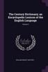 The Century Dictionary; an Encyclopedic Lexicon of the English Language; Volume 2