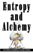 Entropy and Alchemy