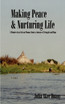 Making Peace & Nurturing Life