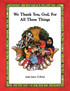 We Thank You, God, for All These Things