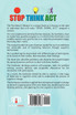 STOP! THINK!! ACT!!!