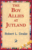 The Boy Allies at Jutland