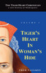 Tiger's Heart in Woman's Hide
