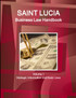 St. Lucia Business Law Handbook Volume 1 Strategic Information and Basic Laws