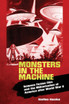 Monsters in the Machine