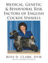 Medical, Genetic & Behavioral Risk Factors of English Cocker Spaniels