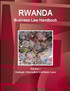 Rwanda Business Law Handbook Volume 1 Strategic Information and Basic Laws
