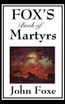 Fox's Book of Martyrs