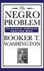 The Negro Problem (an African American Heritage Book)