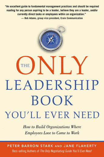 The Only Leadership Book You'll Ever Need by Peter Barron Stark ...