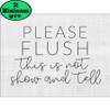 PLEASE FLUSH 8X10