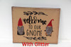 8X10 WELCOME TO OUR GNOME