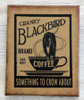8X10 CRANKY BLACKBIRD COFFEE