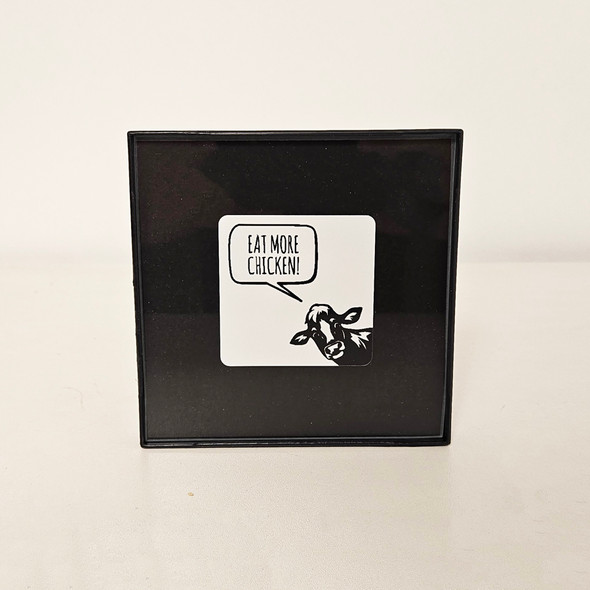 Eat More Chicken- 4inch Framed Sign Eat More Chicken- 4inch Framed Sign