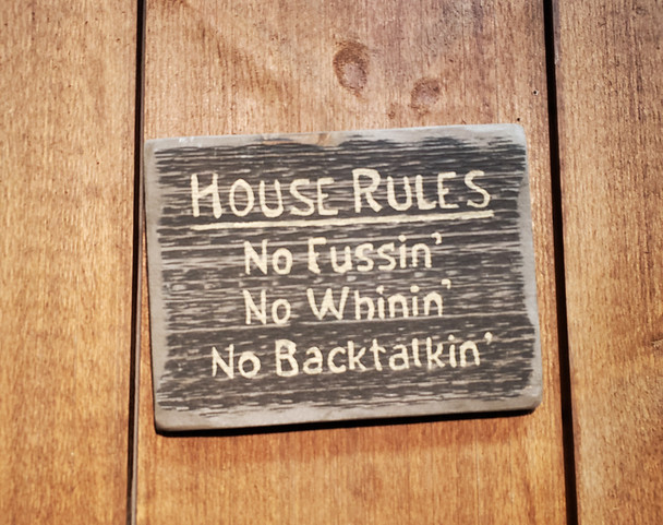 House Rules No Fussin...