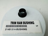 $22.99* GENUINE VOLVO no tax* TRIM RAM BUSHING  (Sold Individually) 21481314 *In Stock & Ready To Ship!