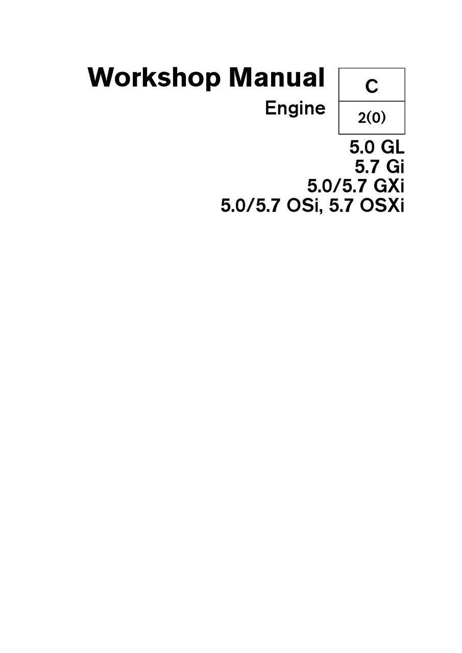 Workshop Manual 5.0 GL 5.7 Gi 5.0/5.7 GXi 5.0/5.7 OSi, 5.7 OSXi GENUINE VOLVO SERVICE MANUAL DOWNLOAD VERSION PDF