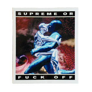 Supreme Supreme Or Fuck Off Cyber Sticker Supreme Supreme Or Fuck Off Cyber Sticker