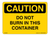 CD-0220 Caution Do Not Burn In Decal