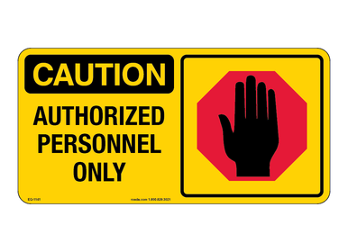 Caution Authorized Personnel Only Sign - Roeda