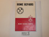 Home Repairs Merit Badge Pamphlet, Type 5, Red/Wht Cover, 9-51 Printing