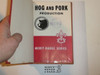 Hog and Pork Production Library Bound Merit Badge Pamphlet, Type 5, Red/Wht Cover, 9-50 Printing