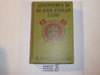 Adventures in Beaver Stream Camp, By Major A. Radclyffe Ducmore, Every Boy's Library Edition, Type Two Binding, 1918