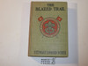 The Blazed Trail, By Stuart Edward White, Every Boy's Library Edition, Type Two Binding