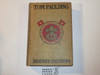 Tom Paulding, By Brander Matthews, Every Boy's Library Edition, Type One Binding